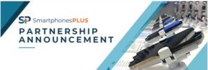 SmartphonesPLUS announces a new partnership