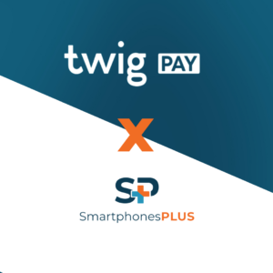 SmartphonesPLUS partners with Twig PAY