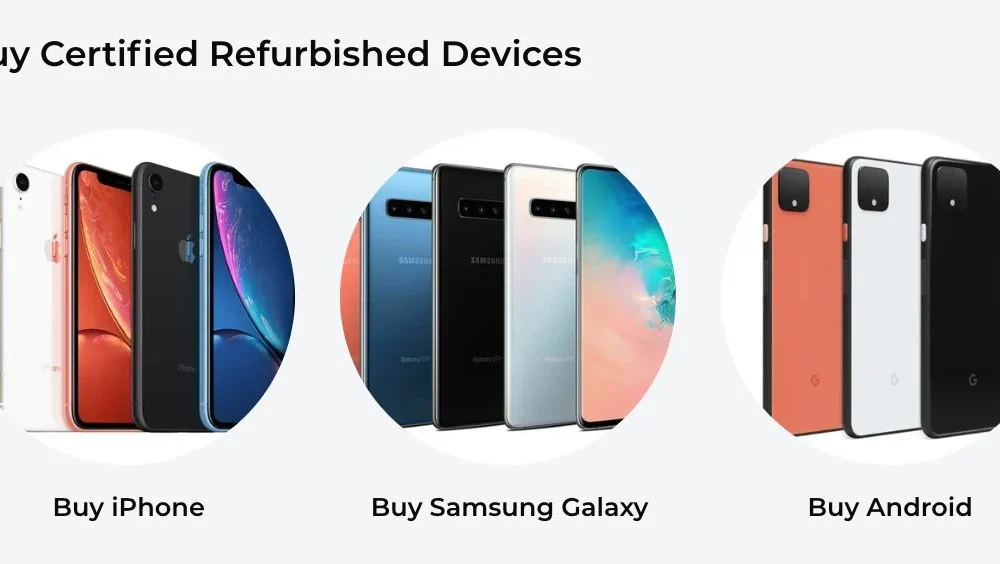 Shopping for refurbished phones online: iPhone, Samsung Galaxy, Google Pixel phones