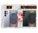 New vs Refurbished phone comparison