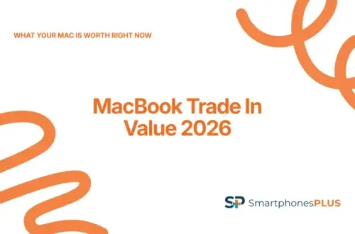 MacBook Trade In Value 2026: What Your Mac Is Worth Right Now