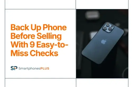 Back Up Phone Before Selling With 9 Easy-to-Miss Checks