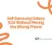 Sell Samsung Galaxy S24 Without Pricing the Wrong Phone