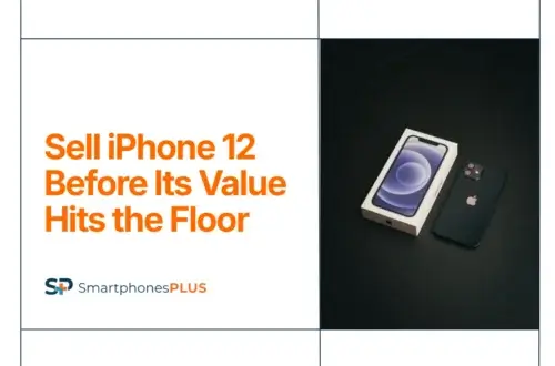 Sell iPhone 12 Before Its Value Hits the Floor